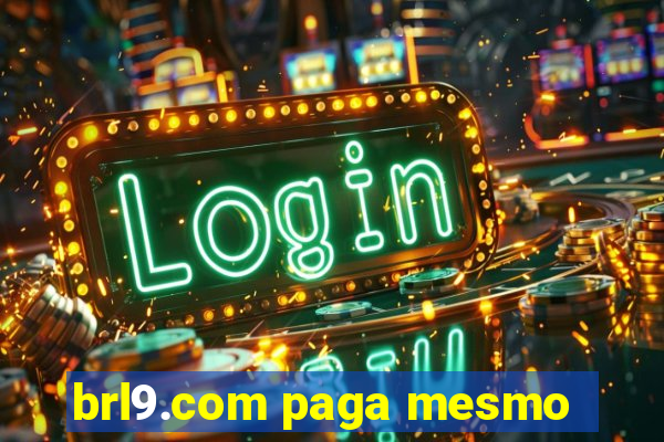 brl9.com paga mesmo